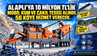 ALAPLI’YA 10 MİLYON TL’LİK MOBİL KUM VE ÇAKIL TESİSİ