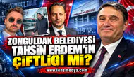 Zonguldak Belediyesi Tahsin Erdem'in çiftliği mi?