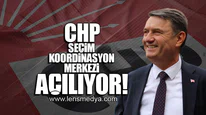 CHP SEÇİM KOORDİNASYON MERKEZİ AÇILIYOR!