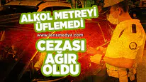 Alkol metreyi üflemedi cezası ağır oldu!