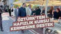 BAŞKAN ÖZTÜRK’TEN HAFIZLIK KURSU KERMESİNE DESTEK