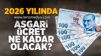 2026 yılında asgari ücret ne kadar olacak?