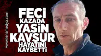 Devrek'teki feci kazada Yasin Kavşur hayatını kaybetti