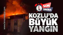 Kozlu'da büyük yangın!