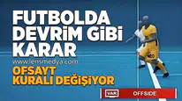 Futbolda devrim gibi karar... Ofsayt kuralı değişiyor!
