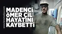 Ömer Çil hayatını kaybetti