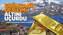 Grönland gerilimi altını uçurdu!