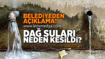 Dağ suları neden kesildi?