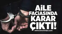 Aile Faciasında Karar Çıktı!