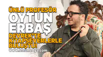 Prof. Dr. Oytun Erbaş Devrek'te kitapseverlerle buluştu!