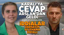 Karalı'ya cevap Arslan'dan geldi!