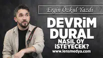 Devrim Dural nasıl oy isteyecek?