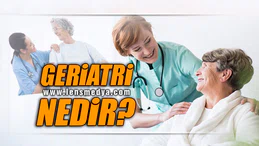 YAŞLILIK HEKİMLİĞİ YA DA GERİATRİ NEDİR?