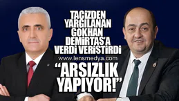 DEMİRTAŞ'A VERDİ VERİŞTİRDİ... "ARSIZLIK YAPIYOR"