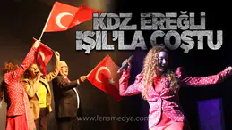 EREĞLİ IŞIL AYMAN’LA COŞTU