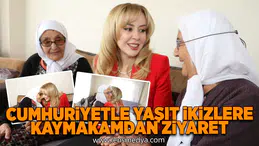Cumhuriyetle yaşıt ikizlere kaymakamdan ziyaret!