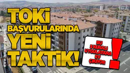 TOKİ başvurularında yeni taktik! Bu 5 kuralı uygulayana ev çıkıyor