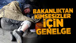 Bakanlıktan kimsesizler için genelge!