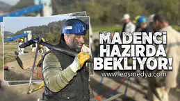 Madenci hazırda bekliyor!