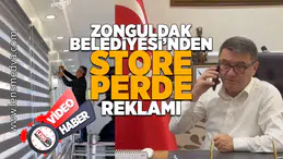 Zonguldak Belediyesi'nden store perde reklamı!