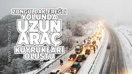 Zonguldak - Ereğli yolundan uzun araç kuyrukları oluştu!