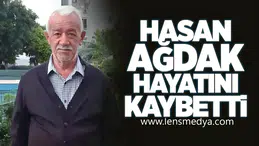 Hasan Ağdak Hayatını Kaybetti