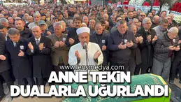 Anne Tekin Dualarla Uğurlandı