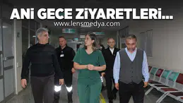 Ani gece ziyaretleri...