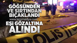 Eşi gözaltına alındı!