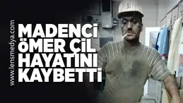 Ömer Çil hayatını kaybetti