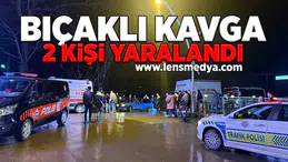 Bıçaklı kavga... 2 Yaralı!