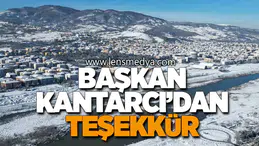Başkan Kantarcı’dan Teşekkür