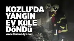 Kozlu'da yangın... Ev küle döndü!