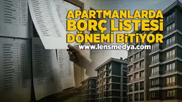 Apartmanlarda borç listesi dönemi bitiyor