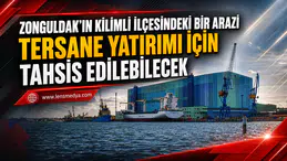 KİLİMLİ’YE TERSANE YATIRIMI İÇİN 43 BİN METREKARELİK ALAN TAHSİS EDİLECEK