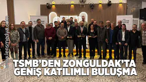 TSMB'den Zonguldak'ta geniş katılımlı buluşma!