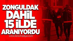 Zonguldak Dahil 15 İlde Aranan Şüpheli Yakalandı