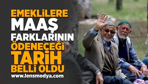 Emeklilere maaş farklarının ödeneceği tarih belli oldu!