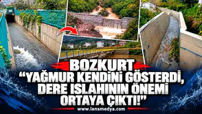 BOZKURT: “YAĞMUR KENDİNİ GÖSTERDİ, DERE ISLAHININ ÖNEMİ ORTAYA ÇIKTI!”