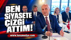 Ben siyasete çizgi attım!