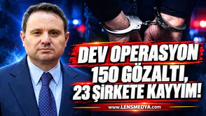 DEV OPERASYON: 150 GÖZALTI, 23 ŞİRKETE KAYYIM!