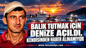 BALIK TUTMAK İÇİN DENİZE AÇILDI, KENDİSİNDEN HABER ALINAMIYOR