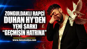 ZONGULDAKLI RAPÇİ DUHAN HY’DEN YENİ ŞARKI: “GEÇMİŞİN HATRINA”