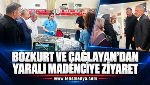 Bozkurt ve Çağlayan'dan yaralı madenciye ziyaret!