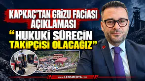 KAPKAÇ’TAN GRİZU FACİASI AÇIKLAMASI: HUKUKİ SÜRECİN TAKİPÇİSİ OLACAĞIZ