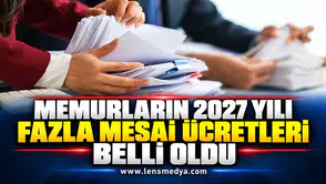 MEMURLARIN 2027 YILI FAZLA MESAİ ÜCRETLERİ BELLİ OLDU