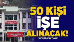 50 işçi alınacak