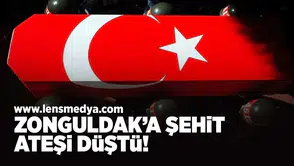 Zonguldak'a şehit ateşi düştü!