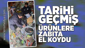 Tarihi geçmiş ürünlere zabıta el koydu!
