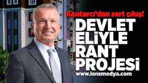 Devlet eliyle rant projesi!